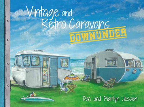 Vintage and Retro Caravans by Don Jessen