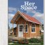 Her Space: Kiwi She Sheds, Back Rooms and the Kitchen Table by Marilyn Jessen